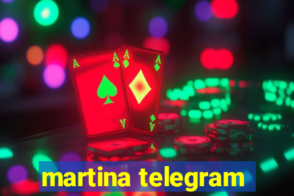 martina telegram